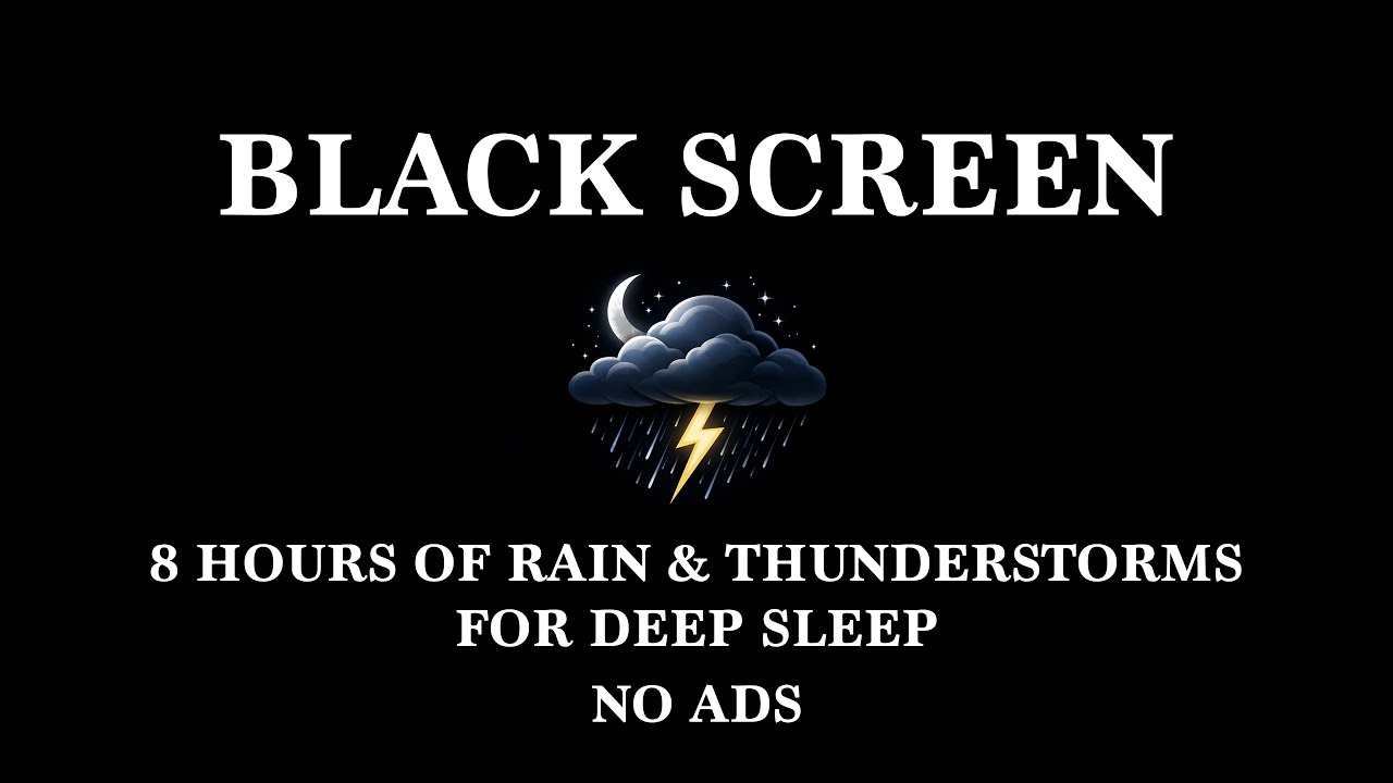 8 Hours of Calm Rain & Rolling Thunder for Deep Sleep | Black Screen | No Ads