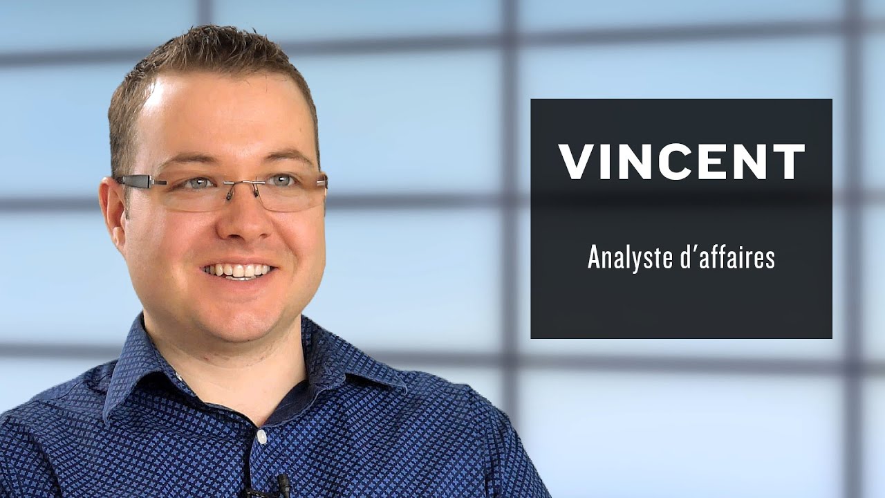 Vincent - Analyste d'affaires