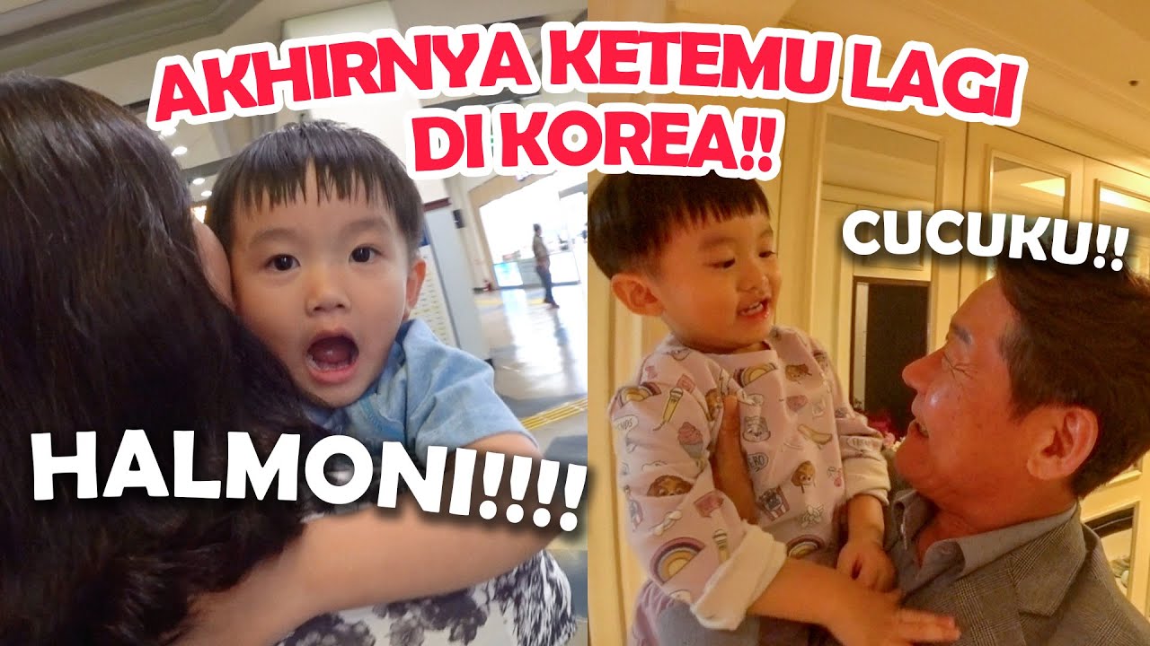 AKHIRNYA KETEMU HALMONI &HARABOJI DI KOREA! GAK MAU PISAH LAGI!🥰