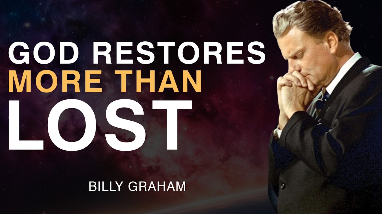 When God Comes, He Gives You More Than You Lost | Billy Graham motivation