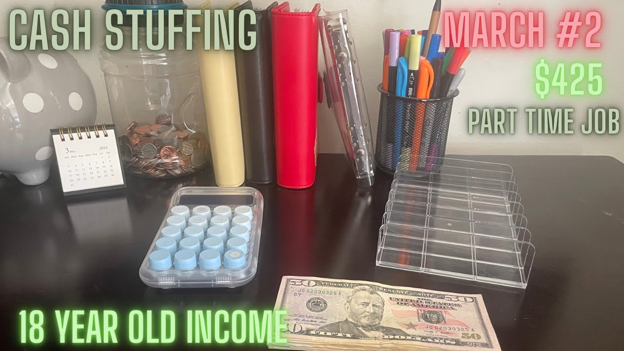 CASH STUFFING | March #2 Paycheck | $425 | 18 Year Old Income | Part- Time Job | Teen Budgeter