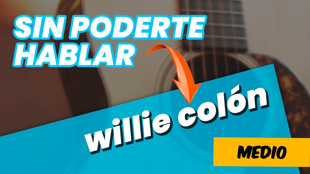 Sin Poderte Hablar | WILLIE COLÓN | Guitarra [Mauro Martinez]