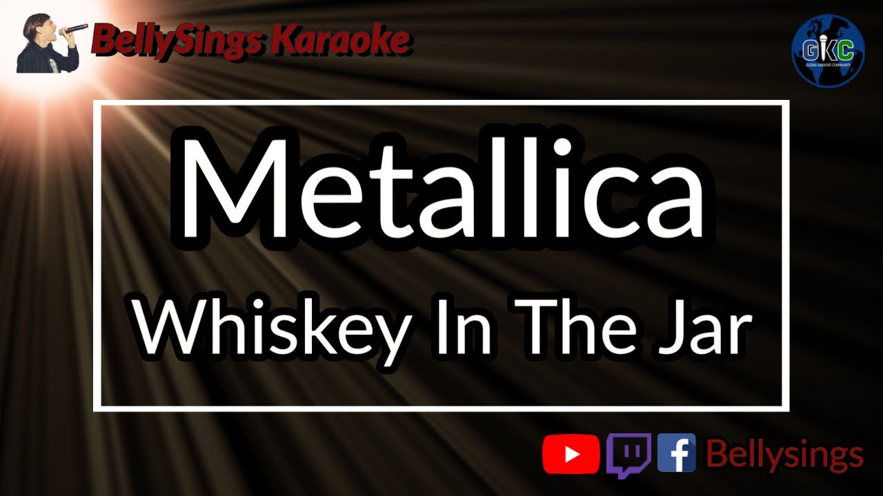 Metallica - Whiskey In The Jar (Karaoke)