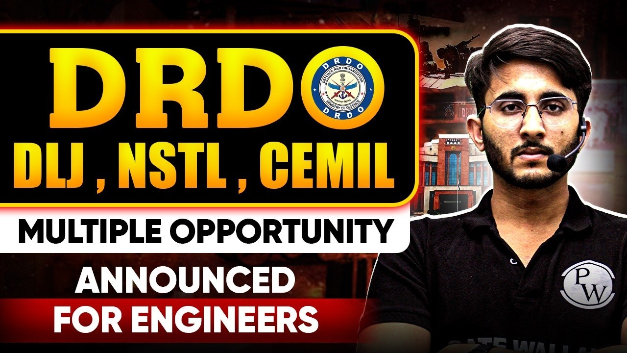 DRDO DLJ, NSTL & CEMIL Recruitment 2026 | Multiple Opportunity Announced For Engineers