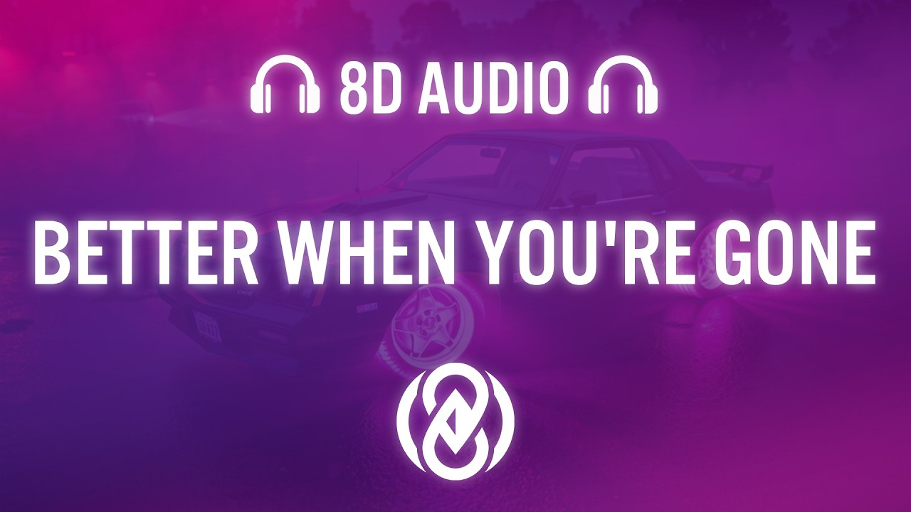 Better When You're Gone - TELYKAST LORYN | 8D Audio 🎧