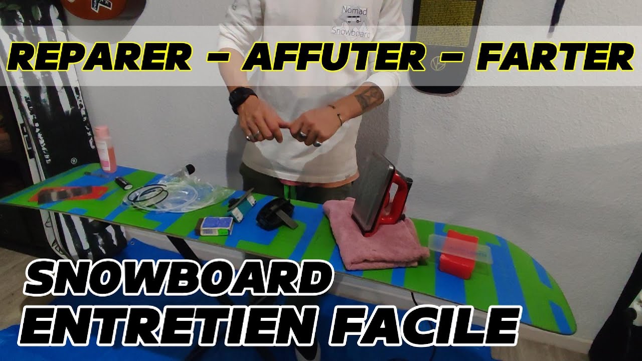 🧰 SNOWBOARD : Entretien COMPLET et SIMPLE