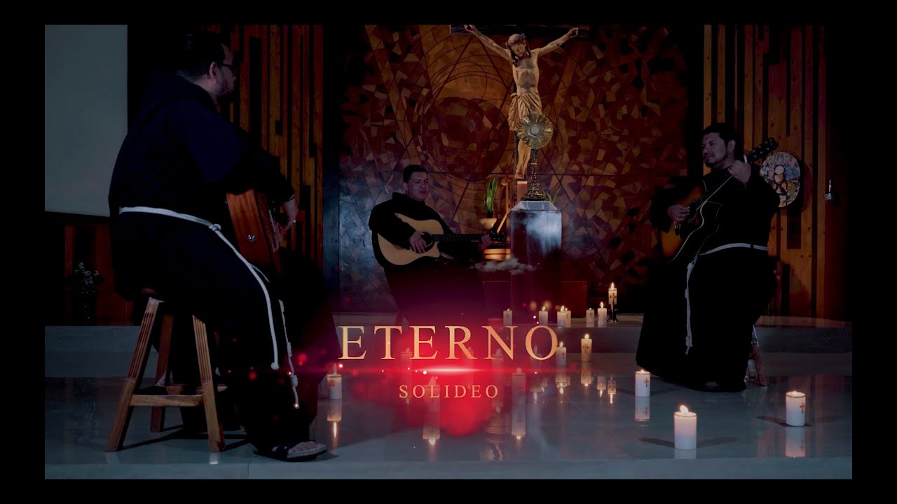 SOLIDEO (Franciscanos) ETERNO (Offical Video) #eterno