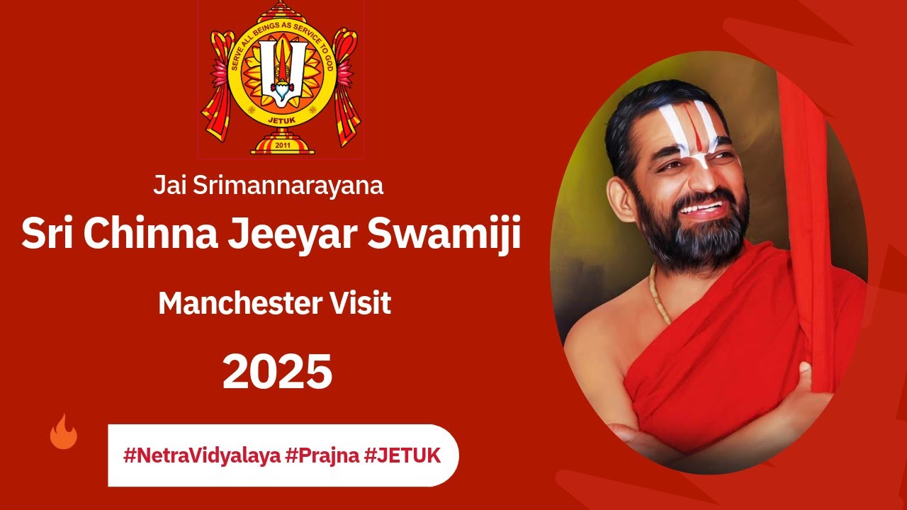 Sri Chinna Jeeyar Swamiji Visit to Manchester 2025 - JETUK Manchester Sri Srinivasa Kalyaanam