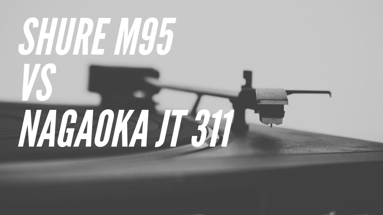 [SOUND TEST] Nagaoka JT311 vs Shure M95 Comparison (Gun's And Roses - Welcome to the jungle)