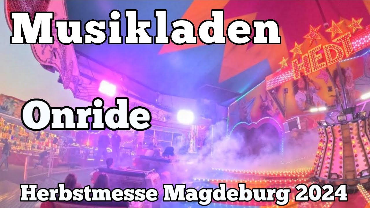 Musikladen - Hedt - Onride | Herbstmesse Magdeburg 2024