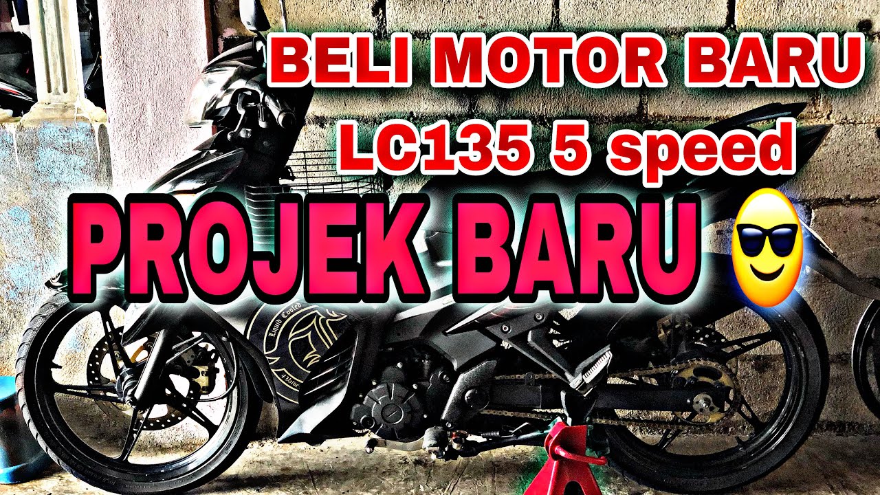 KORANG VOTE!! SAYA BELI!! BELI MOTOR BARU PROJEK BARU /LC135 5S