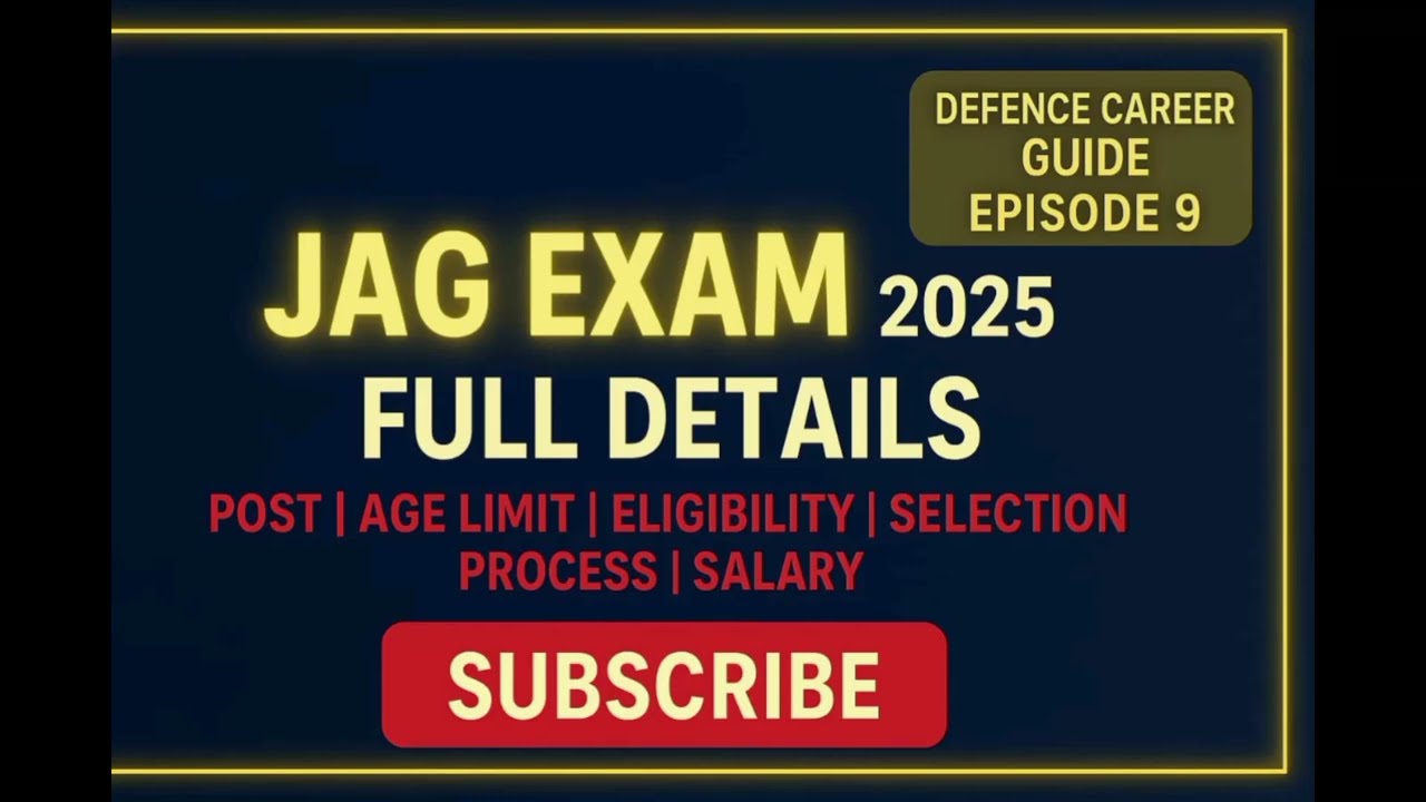 What is JAG EXAM? Full details explain/Post, age limit, Eligibility, Selection Process, Salary 