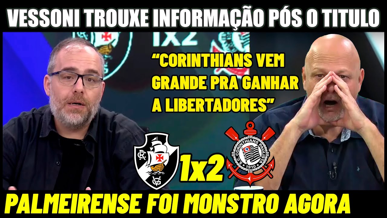 🏆VESSONI N&Atilde;O SEGUROU E VAZOU GRANDE NOTICIA AP&Oacute;S CORINTHIANS SER CAMPE&Atilde;O DA COPA DO BRASIL