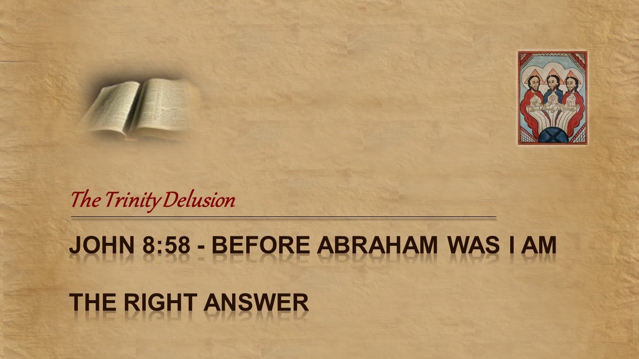 John 8:58 - I AM the Light of the world