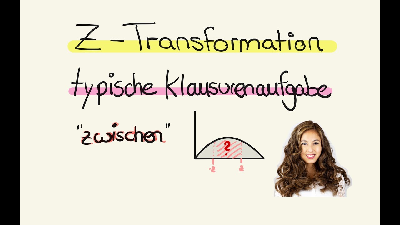 Z-Transformation einfach erklärt Standardisierung zwischen zwei Z Werten Statistik