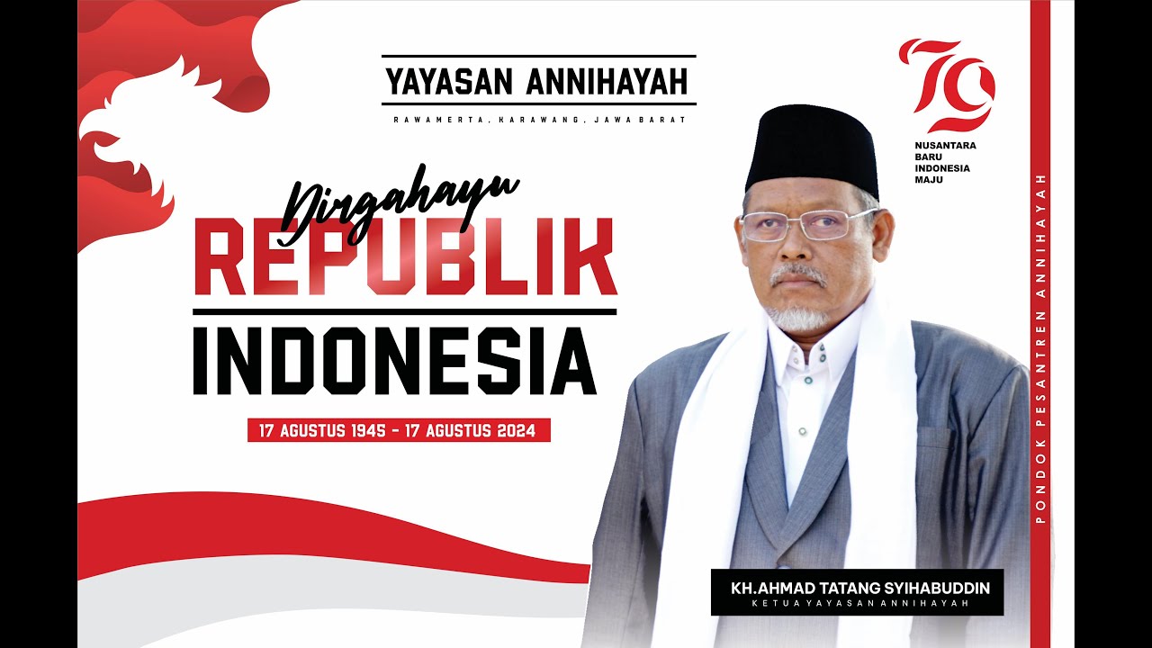 🔴UPACARA BENDERA MEMPERINGATI HUT RI KE-79 DI PONDOK PESANTREN ANNIHAYAH KARAWANG