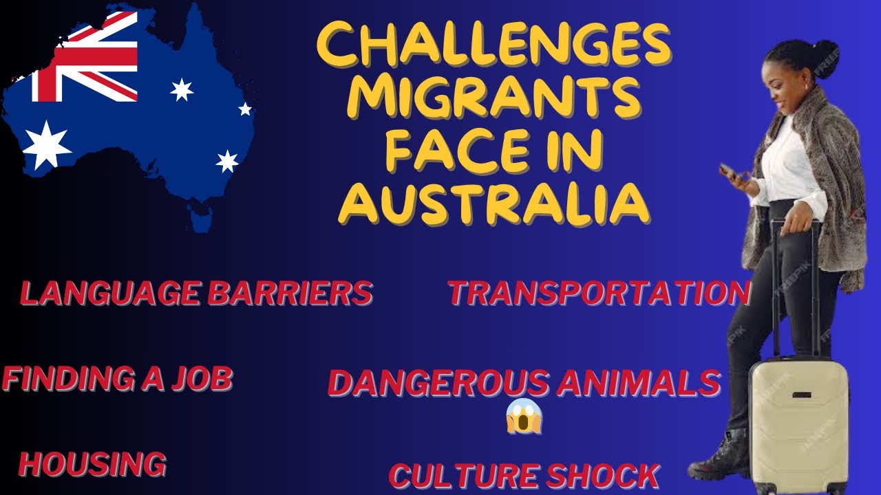 Major Challenges Migrants Face in Australia|| Immigrants Challenges in a Foreign Country