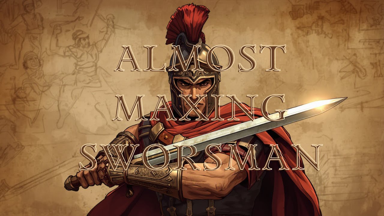 ALMOST MAXING SWORDSMEN