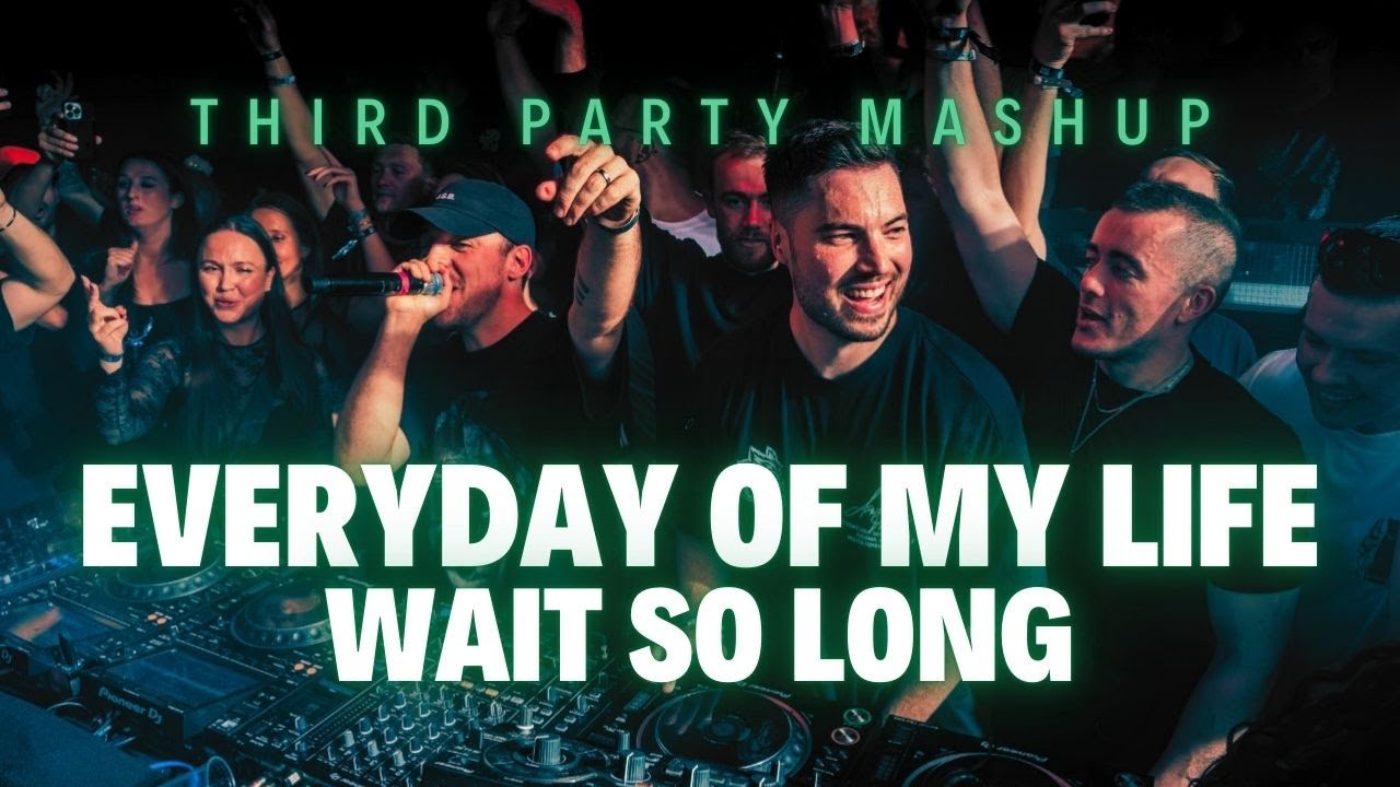 Everyday Of My Life vs Wait So Long (Third ≡ Party Mashup) (Renzed Remake)