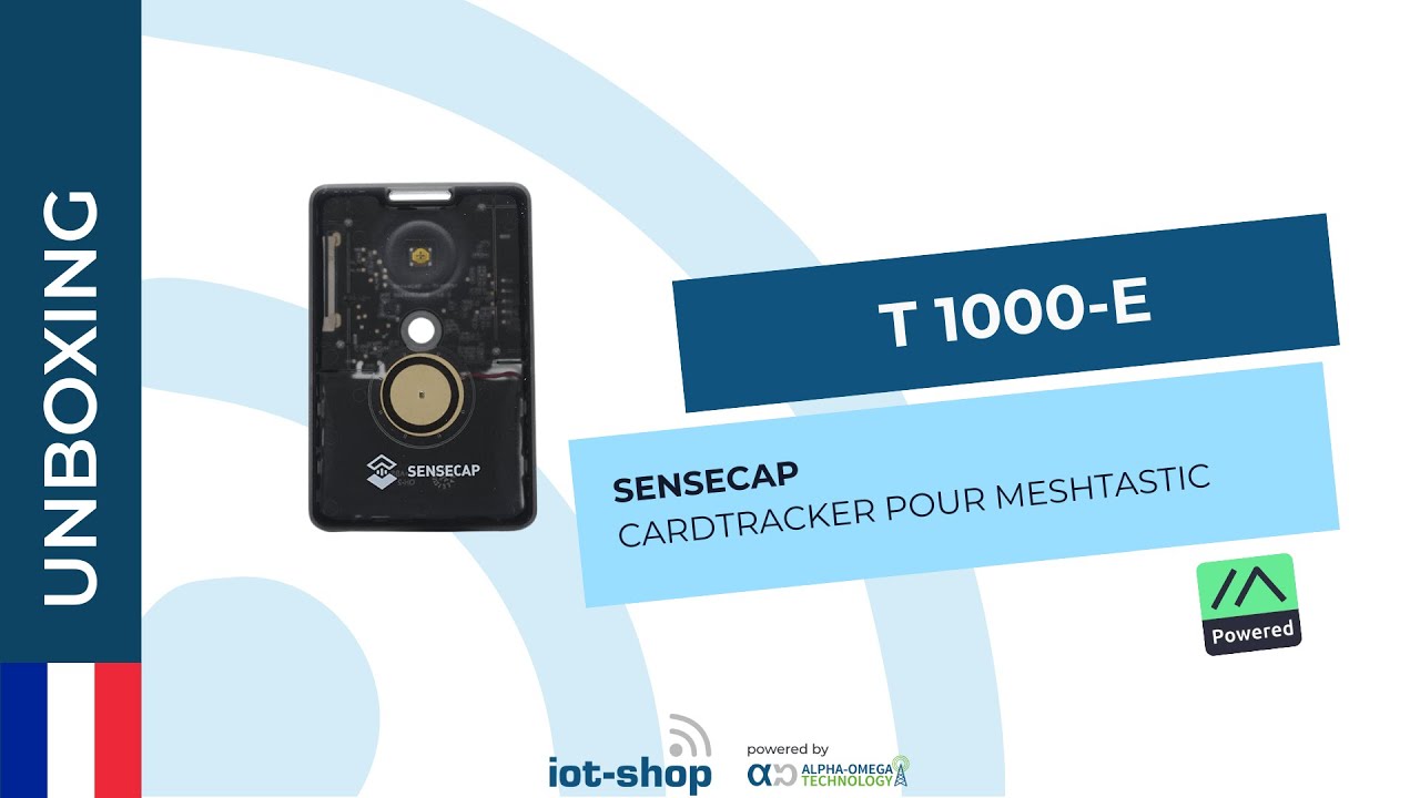 🇫🇷 Déballage | SenseCAP T1000-E Card Tracker pour meshtastic