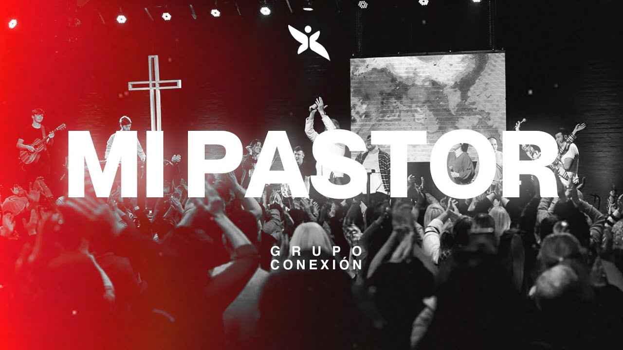 Mi Pastor + Ministración (Julissa & Gateway) | Grupo Conexión