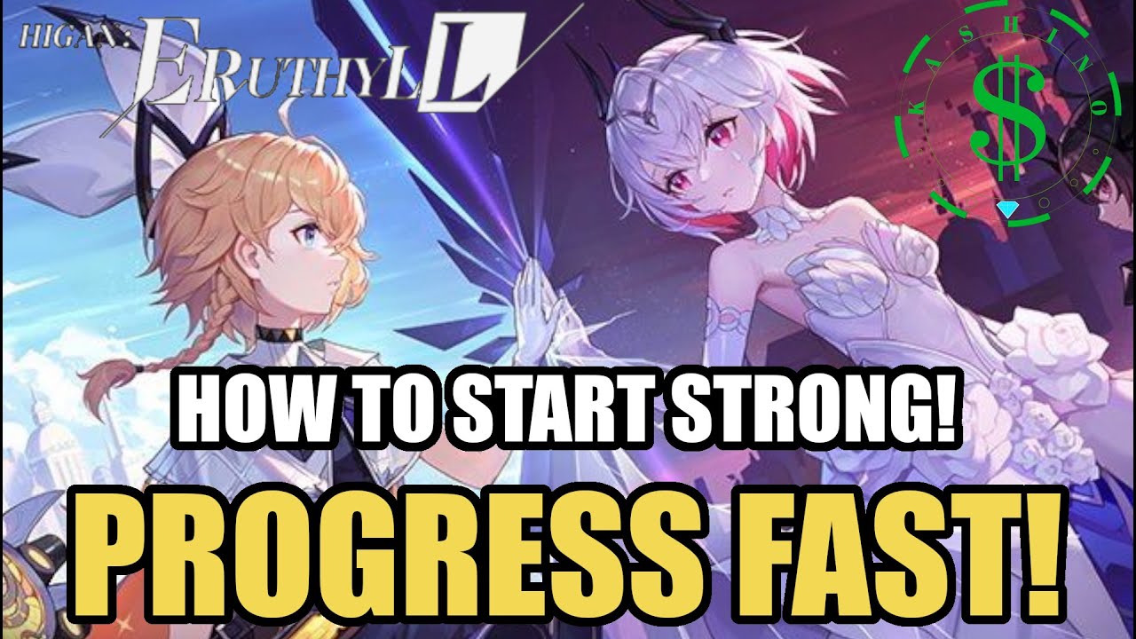 HOW TO START STRONG! Tips To Progress Fast! - Higan Eruthyll