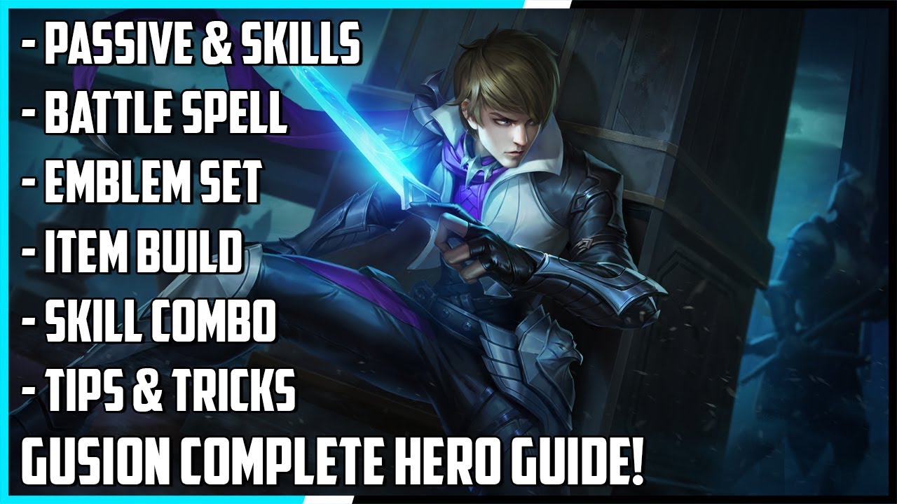 Gusion Complete Hero Guide! Best Build, Spells, Skill Combo, Tips & Tricks | Mobile Legends