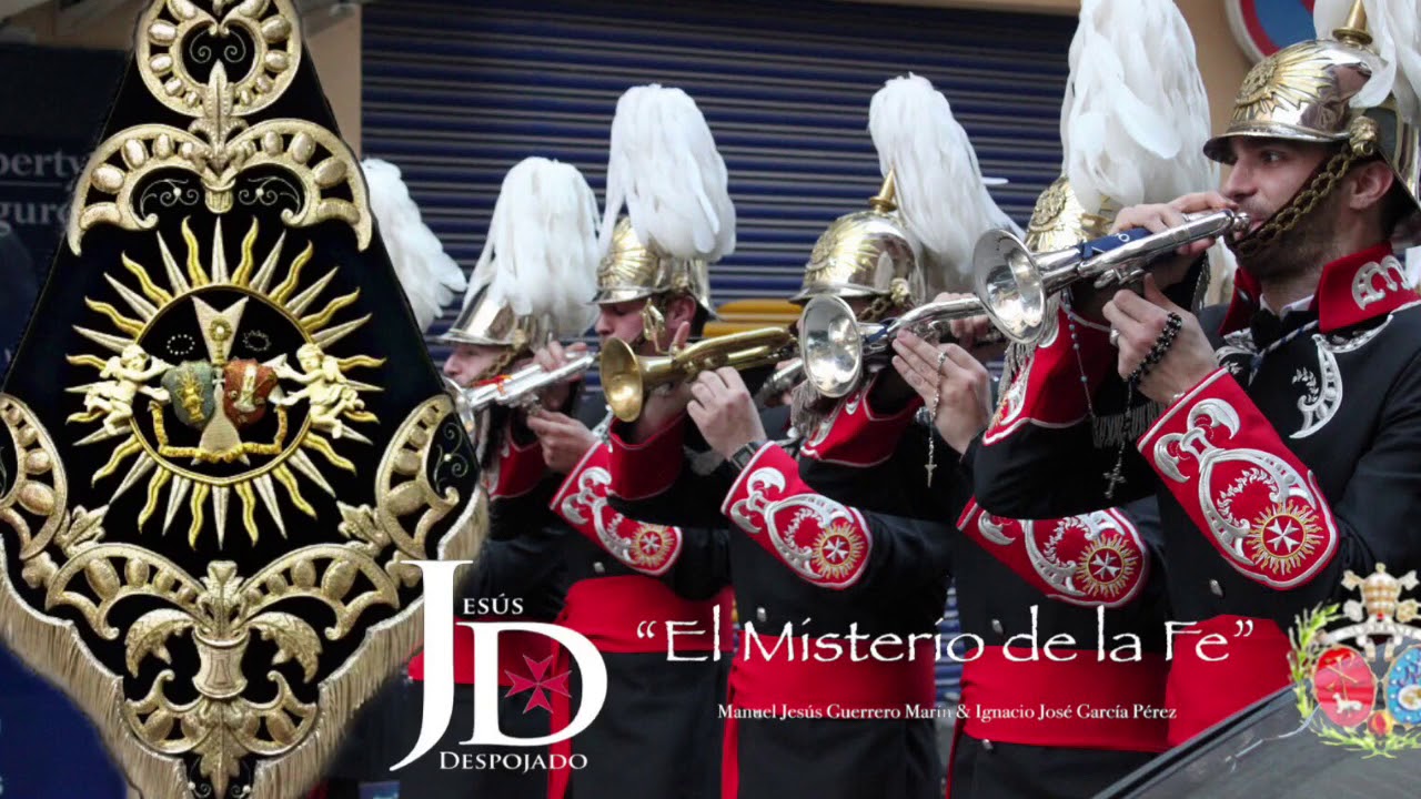 El Misterio de la Fe - BCT Jesus Despojado de Granada en Directo