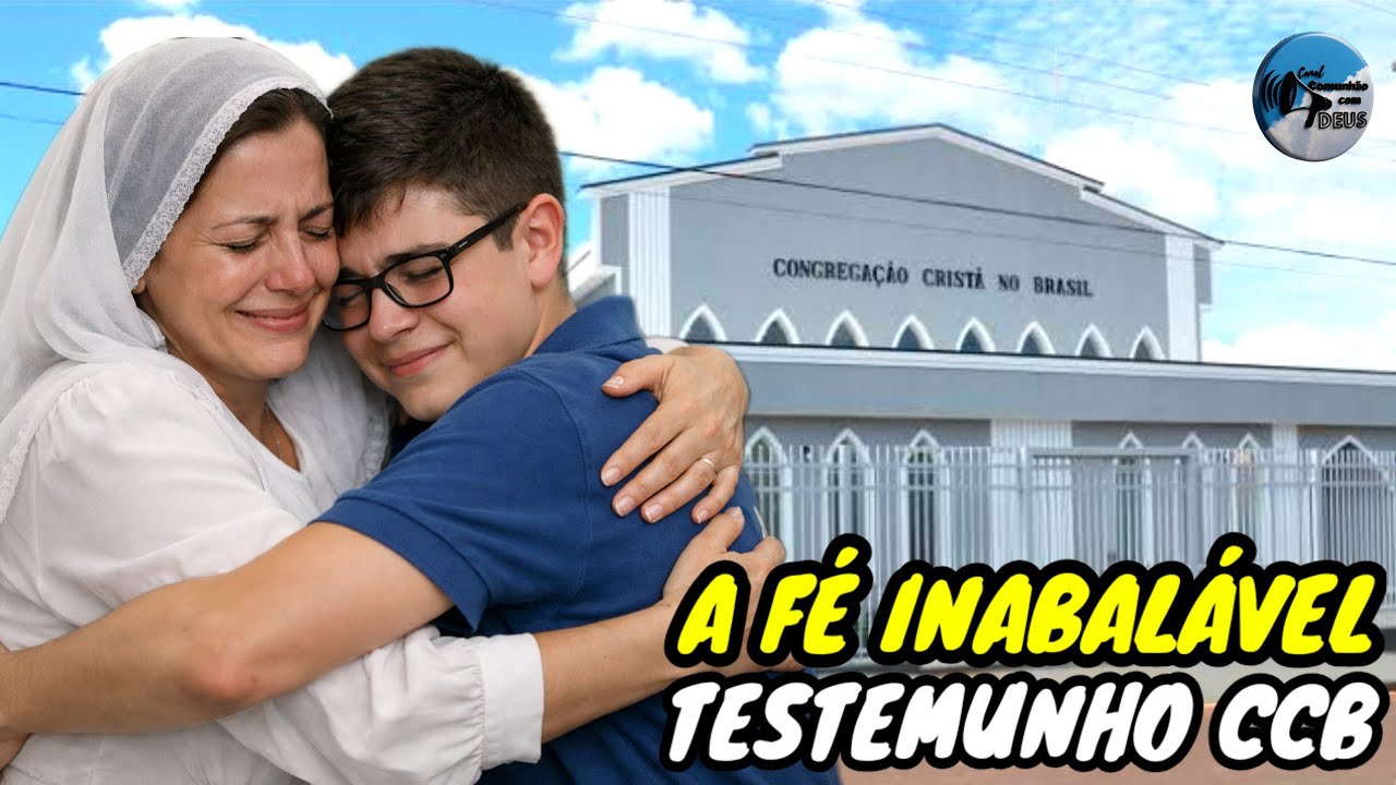 Testemunho CCB- Toda vez que te tua f&eacute; se abalar, ou&ccedil;a este testemunho | Testemunho poderoso