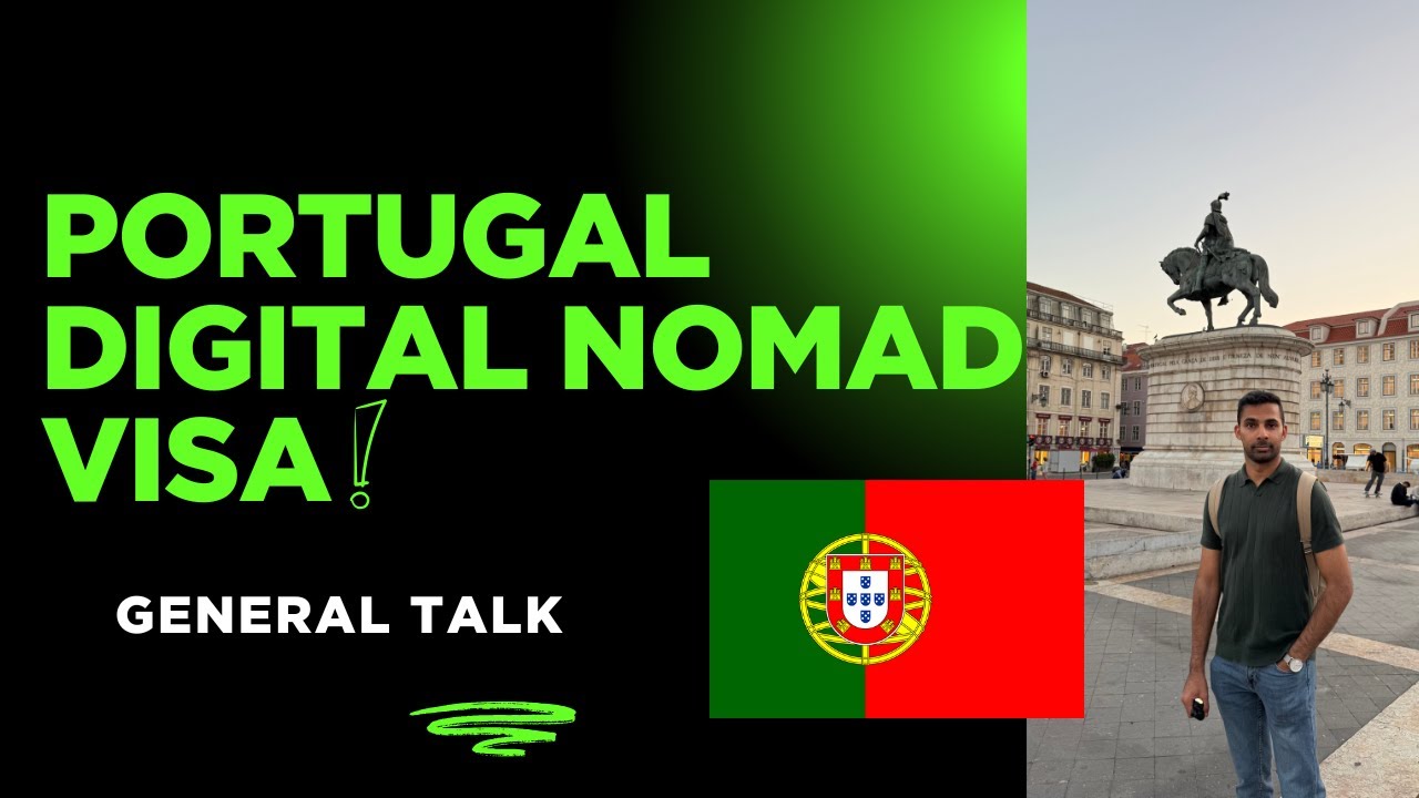Portugal Digital Nomad Visa 🇵🇹 | Requirements & General talk