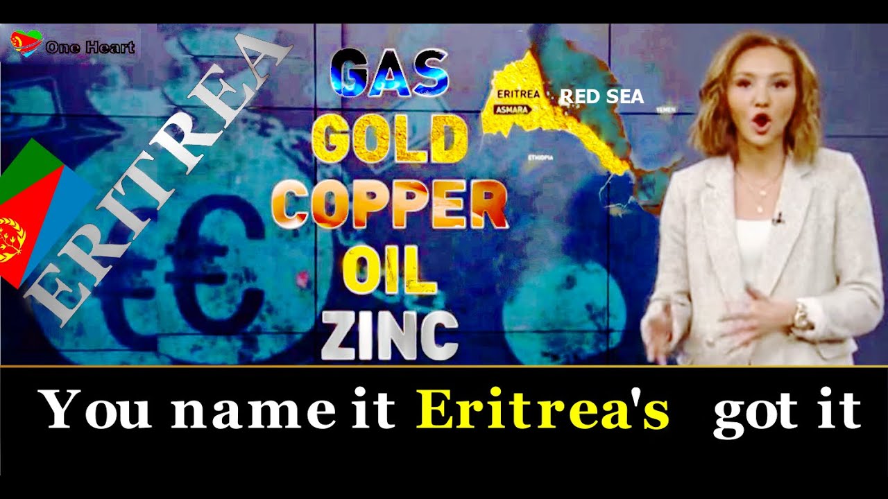 Газ, золото, медь, нефть, цинк – всё, что угодно, у Эритреи есть.
