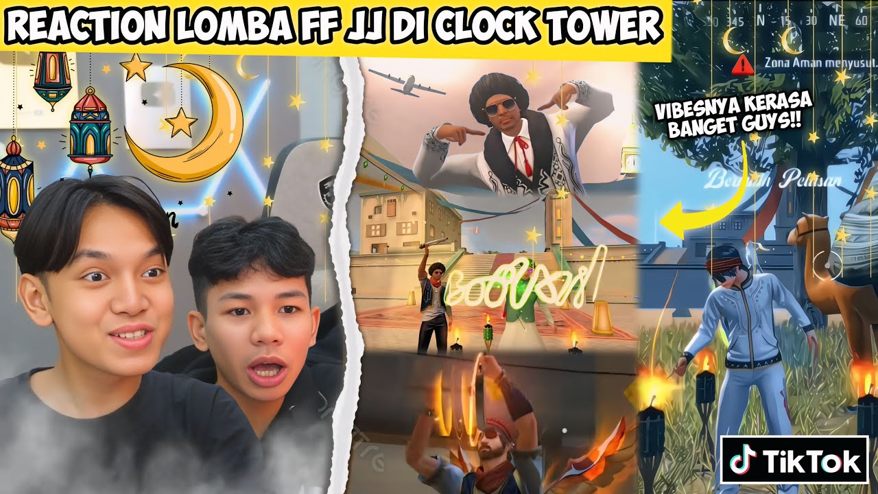 REACTION LOMBA FF RAMADHAN JJ DI CLOCK TOWER BARENG IKYY!! VIBES NYA KERASA BANGET GUYS😱