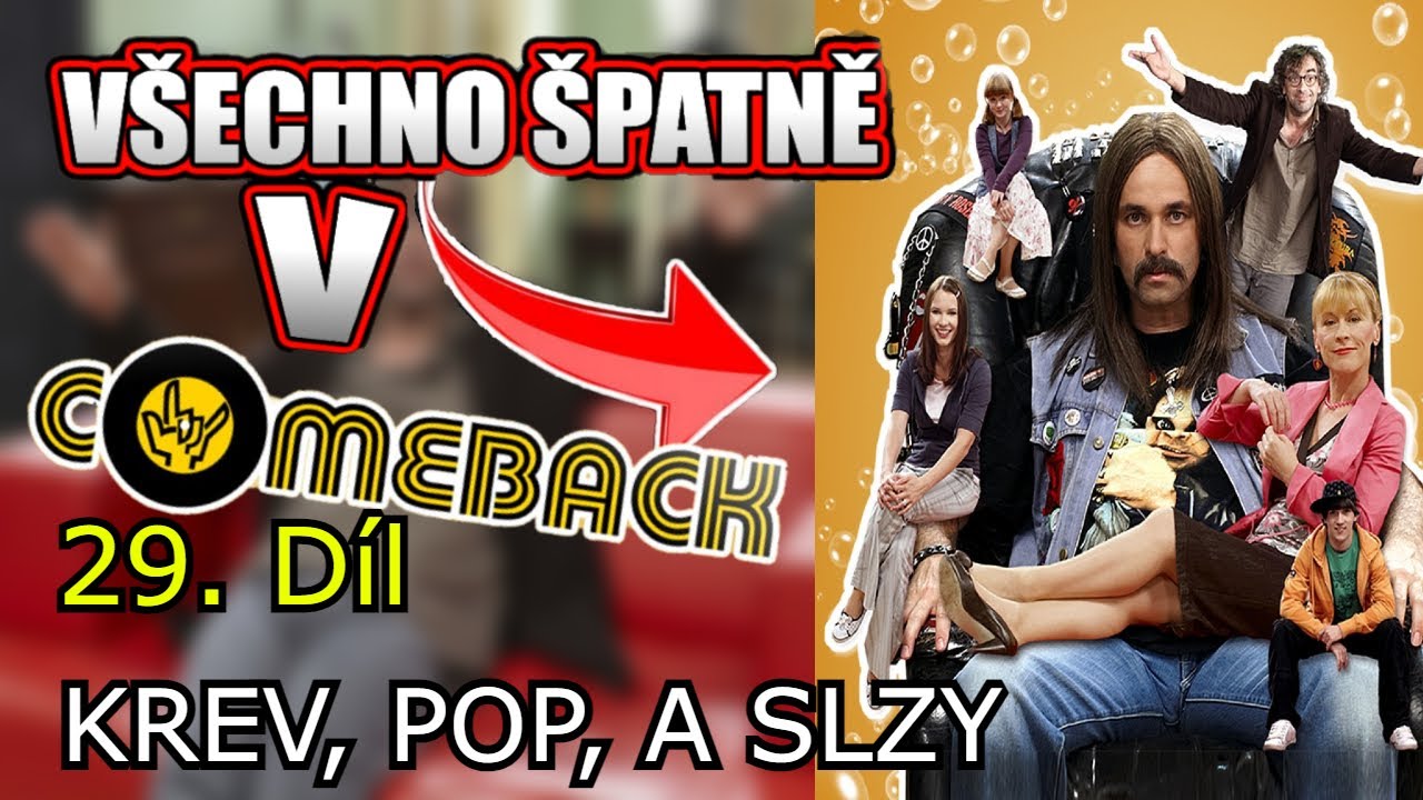 Všechno Špatně v Comeback 29 - Krev, Pop a Slzy