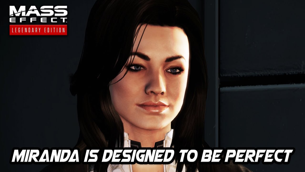 Miranda Is Perfect in Every Way! - Mass Effect 2 Legendary Edition