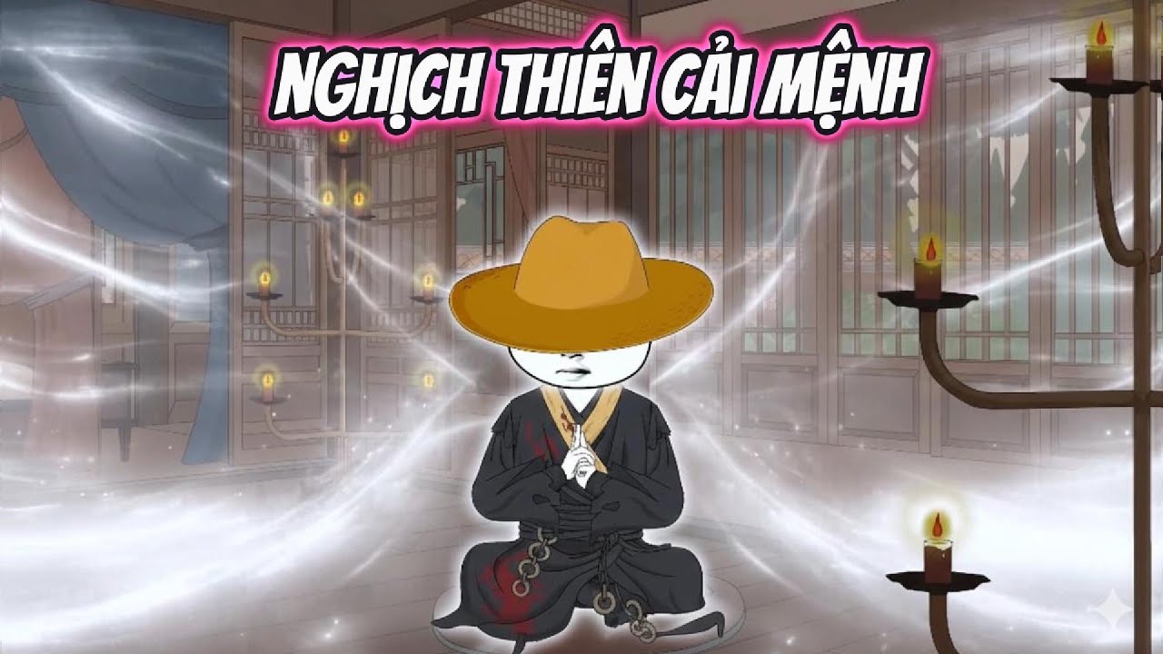 Nghịch Thiên Cải Mệnh | Bảo Story