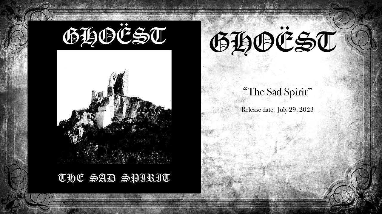 Gho&euml;st   The Sad Spirit 2023, dungeon synth, dungeon doom