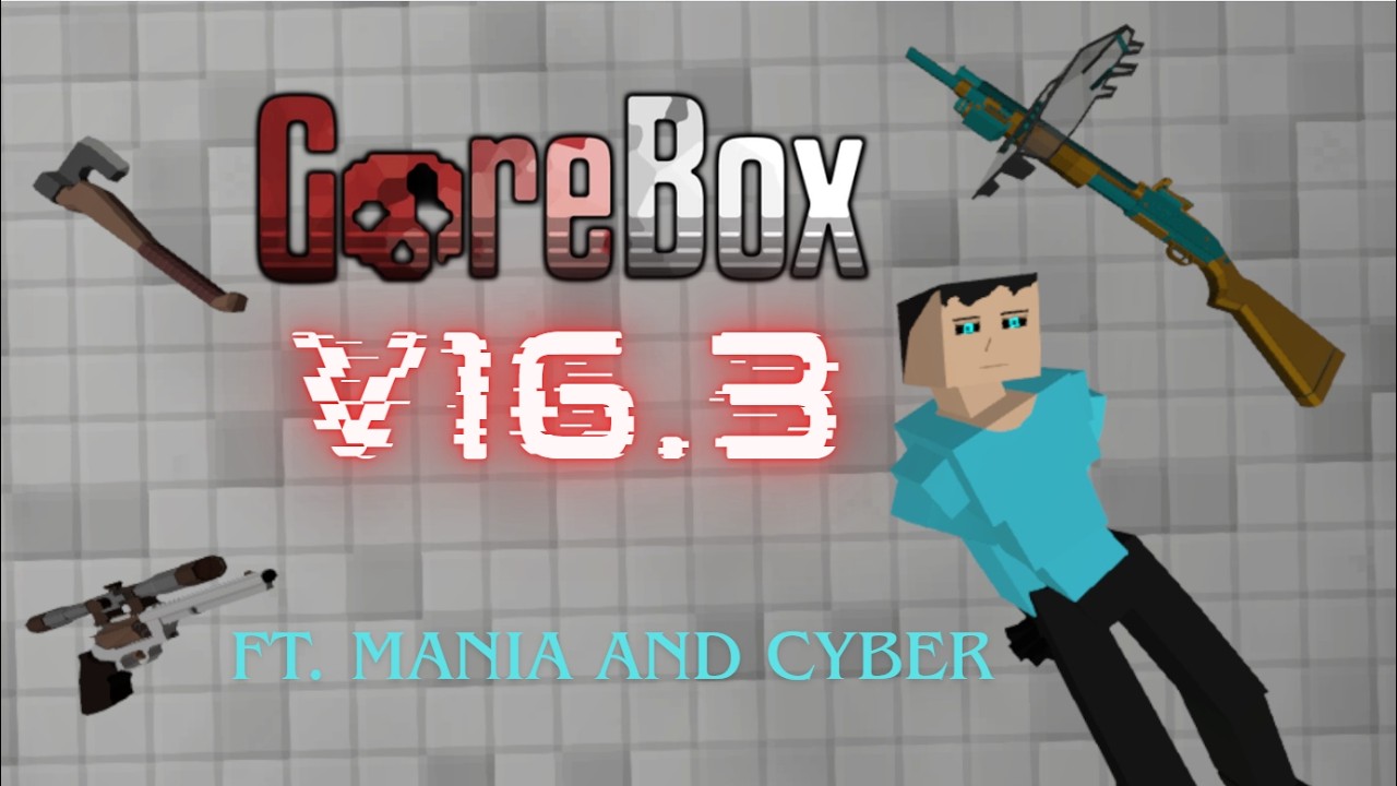 Reviewing version 16.3 of GoreBox (ft. Mania)