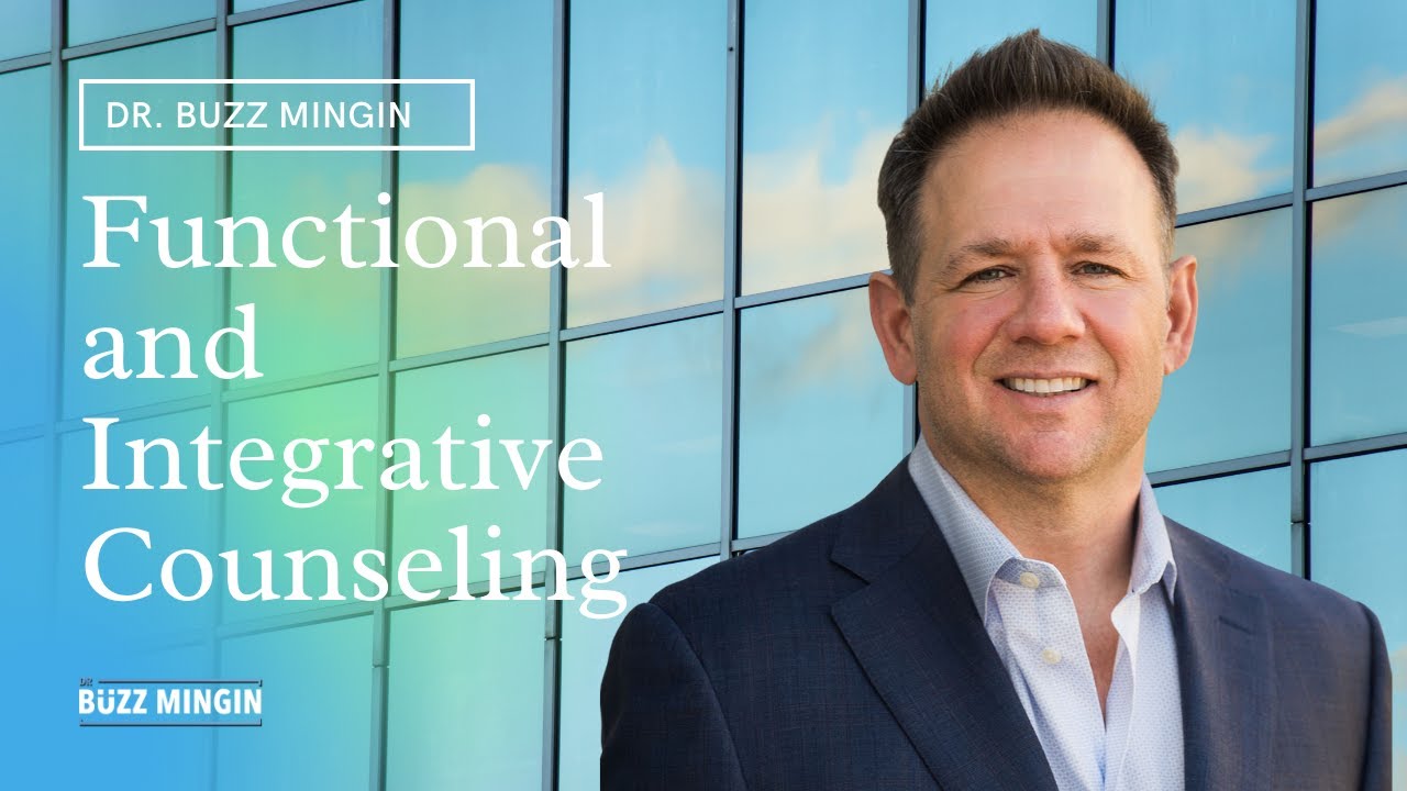 1. Functional & Integrative Counseling