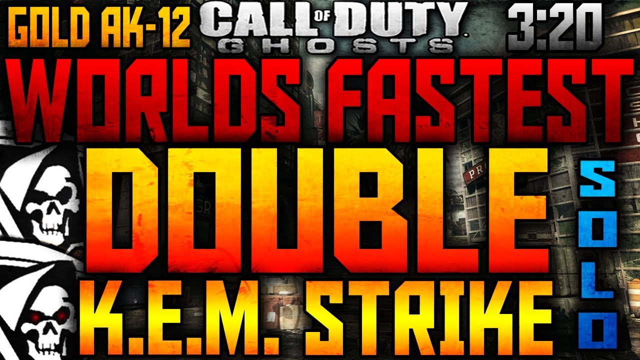 COD: Ghosts - WORLDS FASTEST SOLO DOUBLE KEM STRIKE (3:20 DOUBLE KEM STRIKE)!