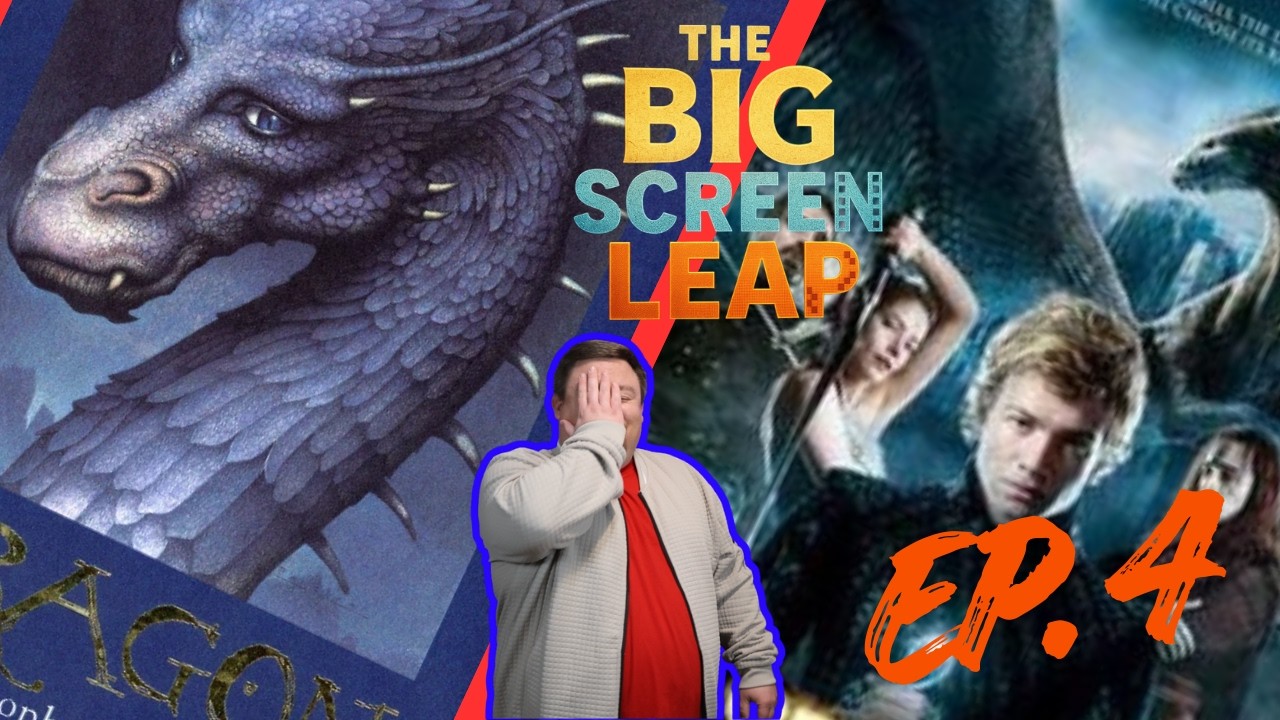 The Big Screen Leap- Episode 04: Eragon- From Epic Fantasy to Hollywood Misfire???