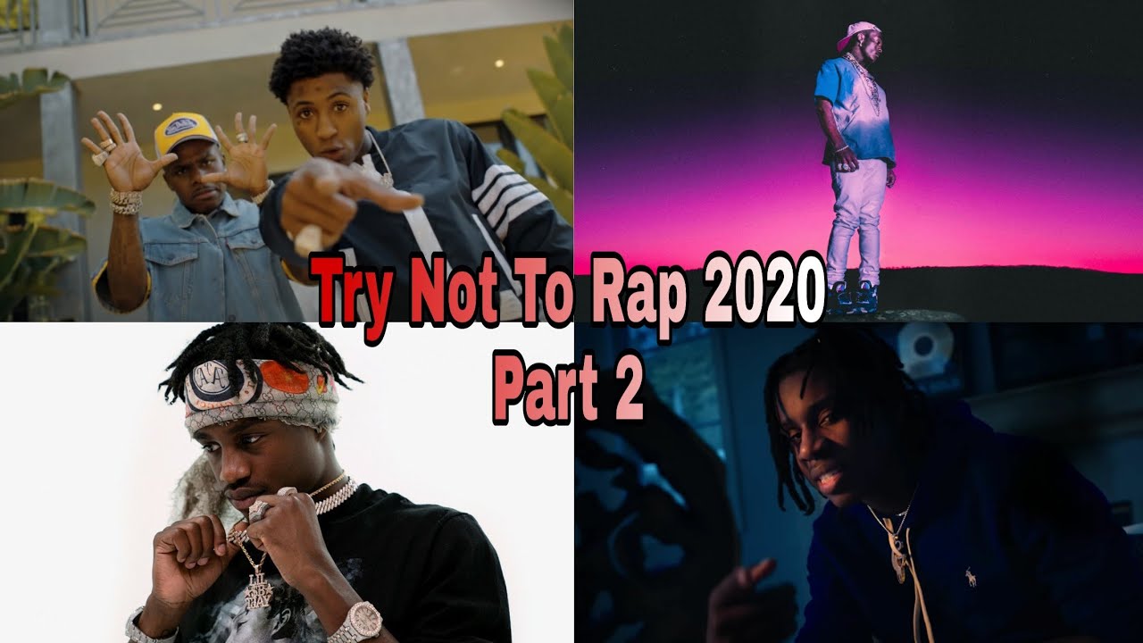 Try Not To Rap 2020 Part 2 (NBA YoungBoy, Lil Mosey, NLE Choppa, and MORE!)