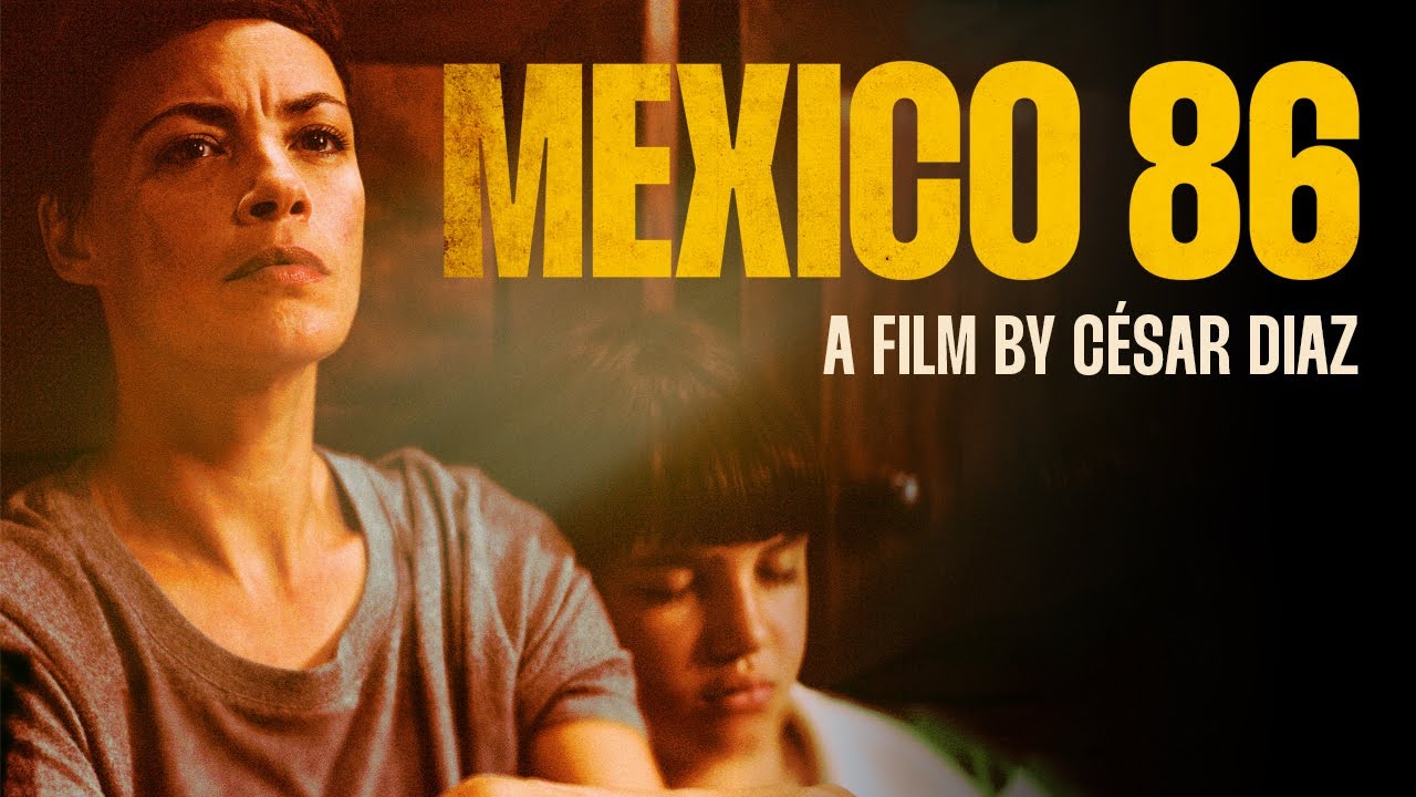 MEXICO 86 (César Diaz) Official Trailer de/fr