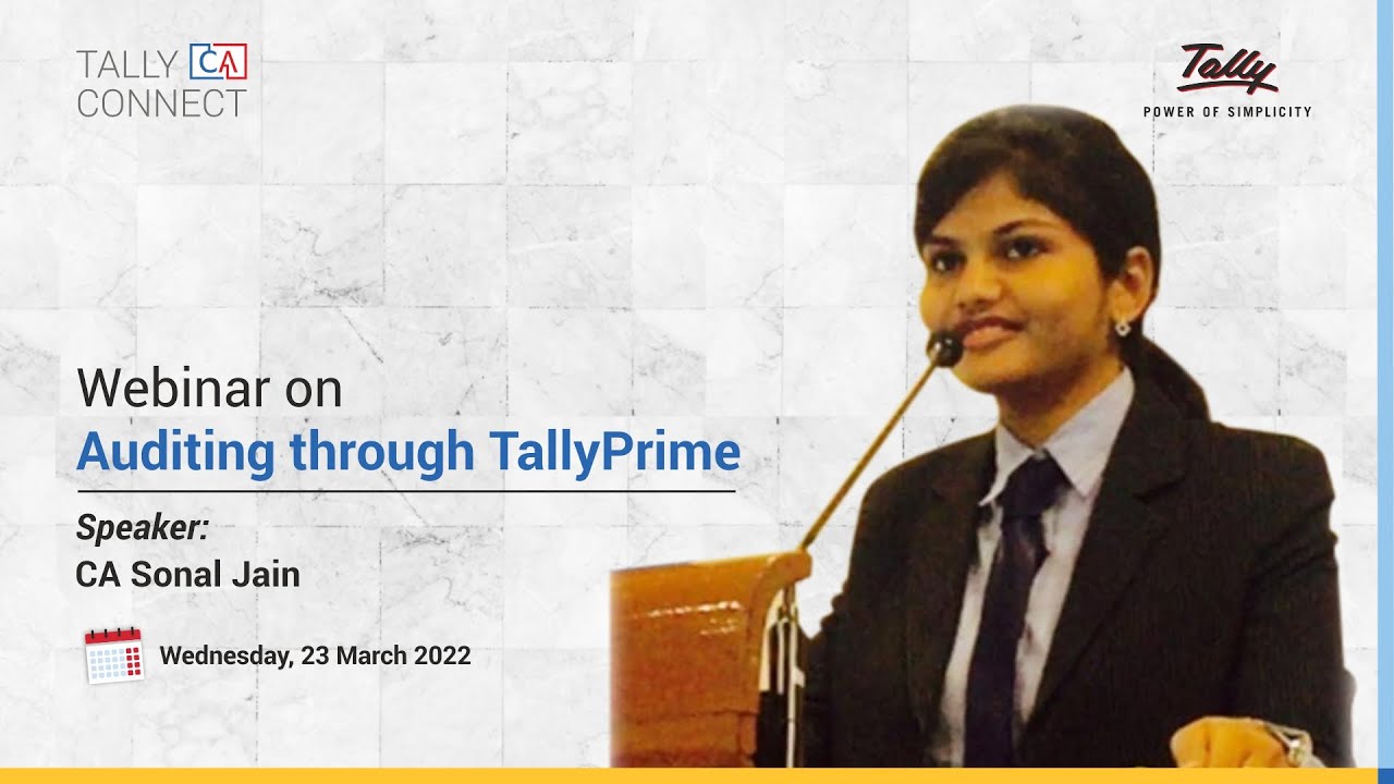 Auditing through TallyPrime Edit Log | CA Sonal Jain | Tally CA Connect
