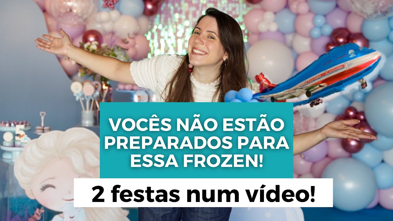 UMA FESTA DE FROZEN COMO VOCÊ NUNCA VIU | Ainda teve uma festa no tema aviões | Mania de Fita