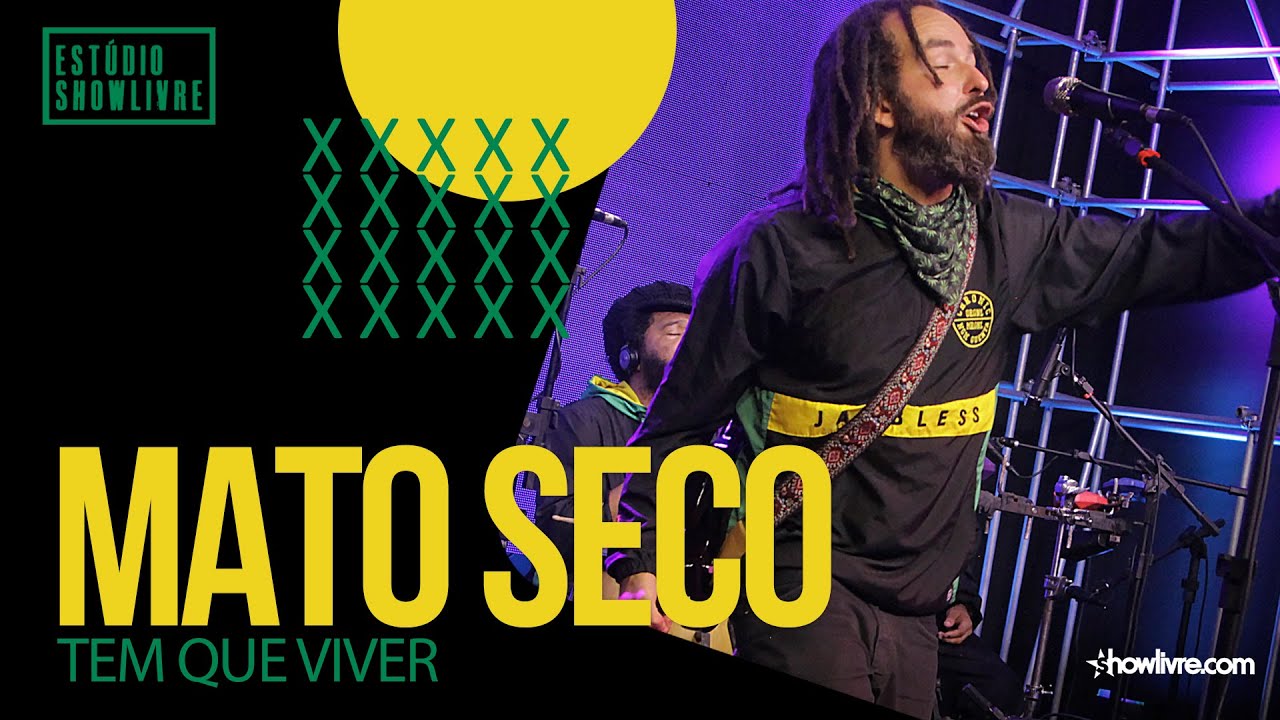 Mato Seco - Tem Que Viver - Ao Vivo no Est&uacute;dio Showlivre 2021
