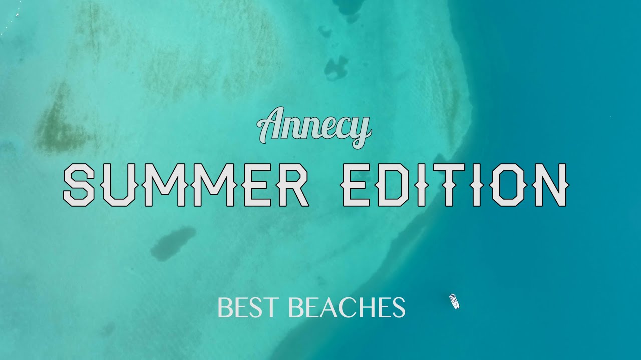 ANNECY BEST BEACHES