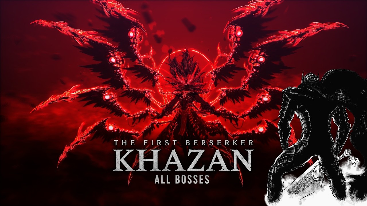 The First Berserk Khazan All Bosses