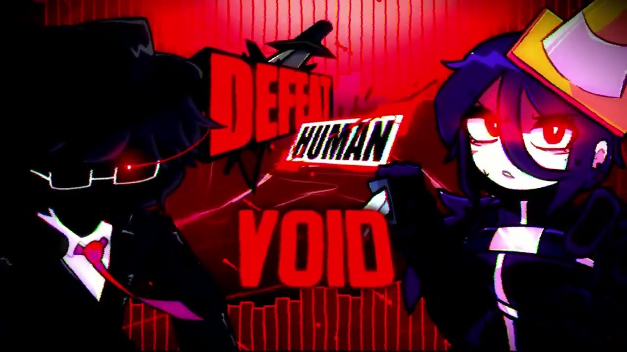 FNF: VOID x Defeat Human Collab [OneQuart, IceDevilBoy]
