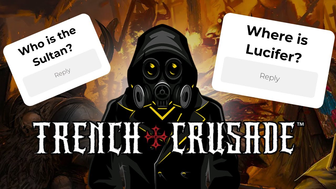 Вопросы и ответы по лору Trench Crusade | Отвечаем на ваши вопросы!