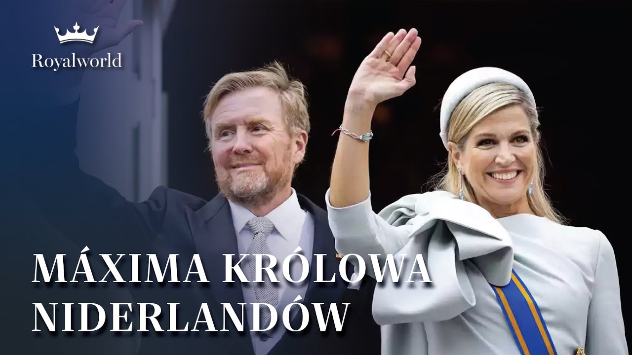 Máxima Królowa Niderlandów | Pierwsza Dama Holandii
